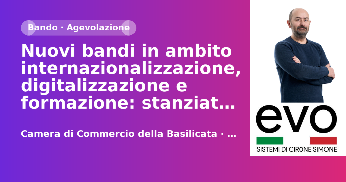 Nuovi bandi in ambito internazionalizzazione, digitalizzazione e formazione: stanziati oltre 200.000 euro