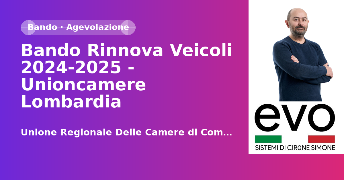 Bando Rinnova Veicoli 2024-2025 - Unioncamere Lombardia