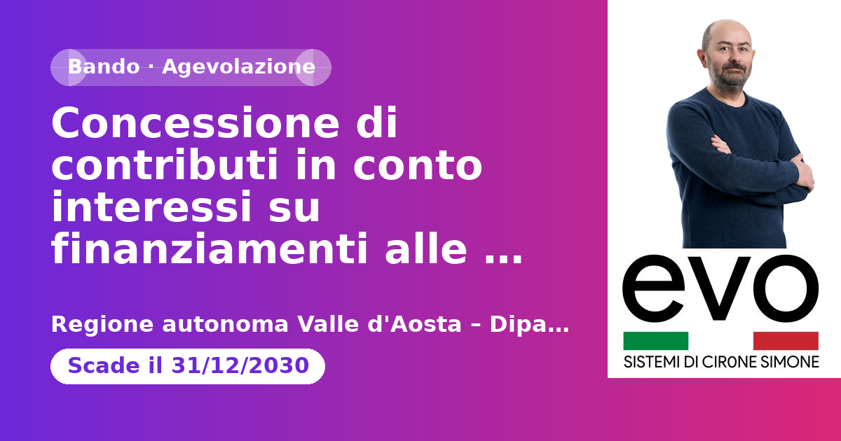 Concessione di contributi in conto interessi su finanziamenti alle imprese per il tramite dei Confidi - Valle D'Aosta