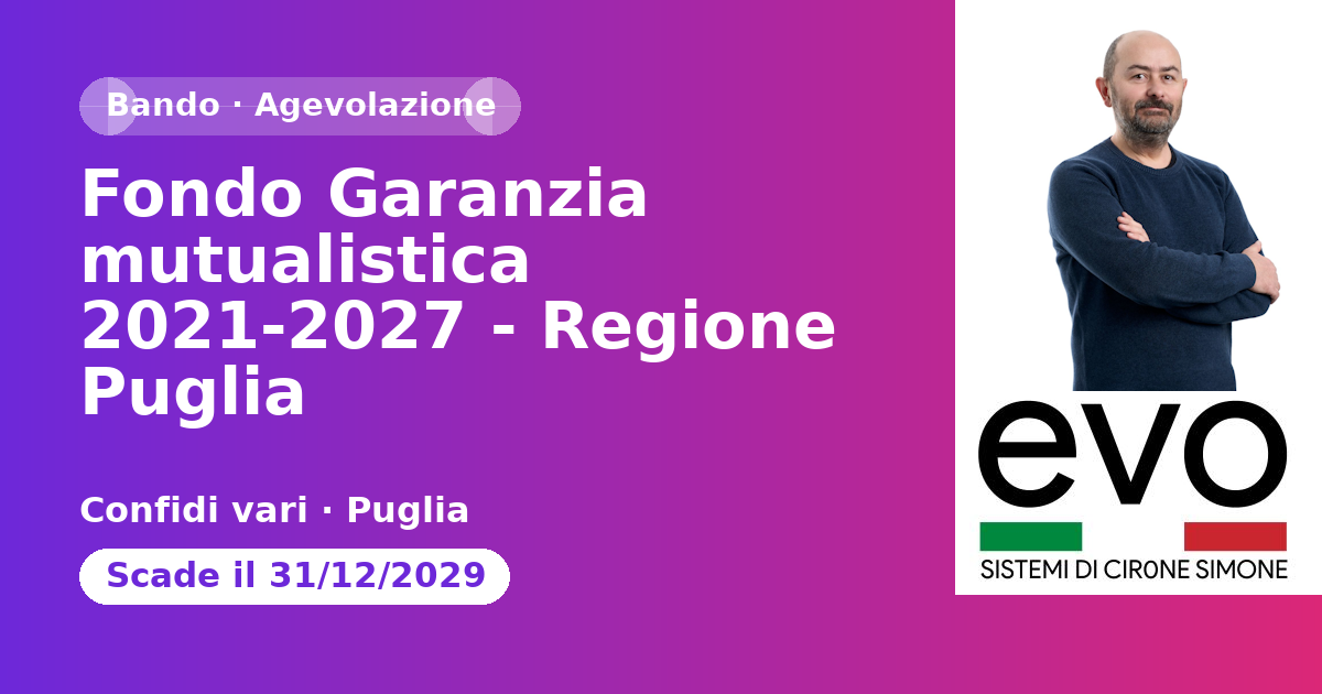 Anteprima: Fondo Garanzia mutualistica 2021-2027 - Regione Puglia