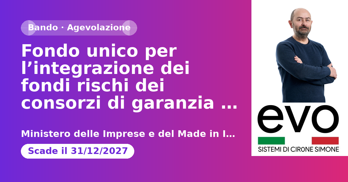 Fondo unico per l’integrazione dei fondi rischi dei consorzi di garanzia fidi – Regione autonoma della Sardegna - Risorse 2024