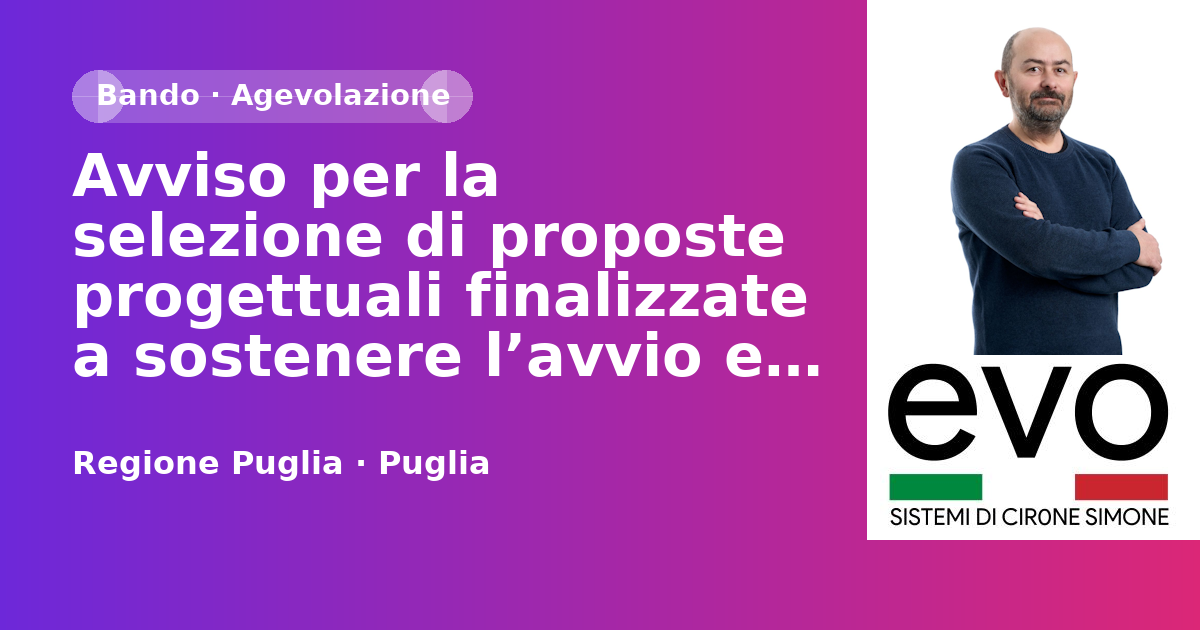 Avviso per la selezione di proposte progettuali finalizzate a sostenere l’avvio ed il rafforzamento delle imprese sociali "Impresa possibile"