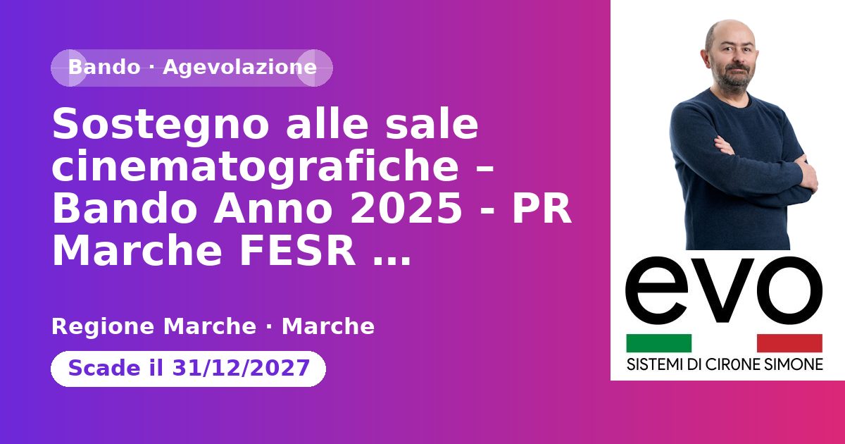 Anteprima: Sostegno alle sale cinematografiche – Bando Anno 2025 - PR Marche FESR 2021-20…