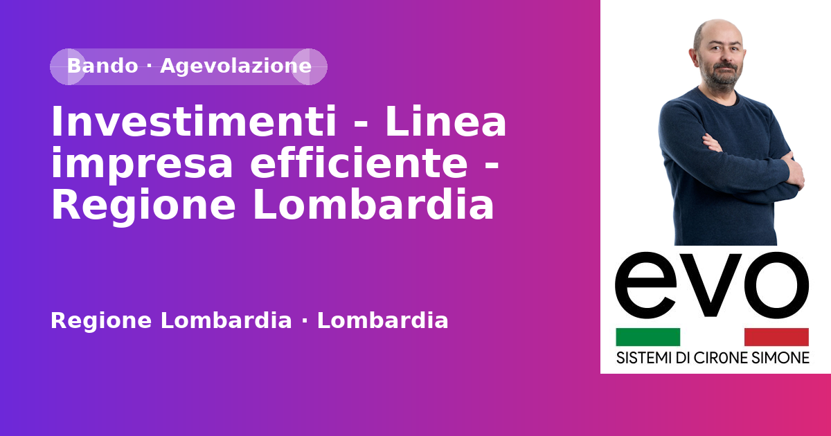 Investimenti - Linea impresa efficiente - Regione Lombardia