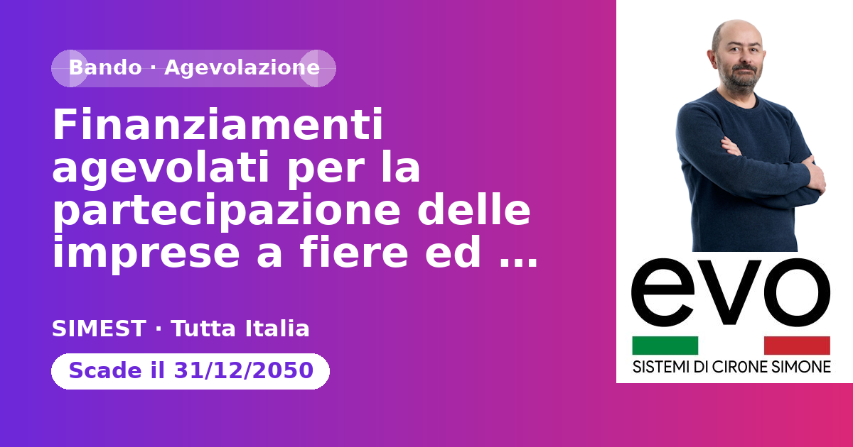 Anteprima: Finanziamenti agevolati per la partecipazione delle imprese a fiere ed eventi…