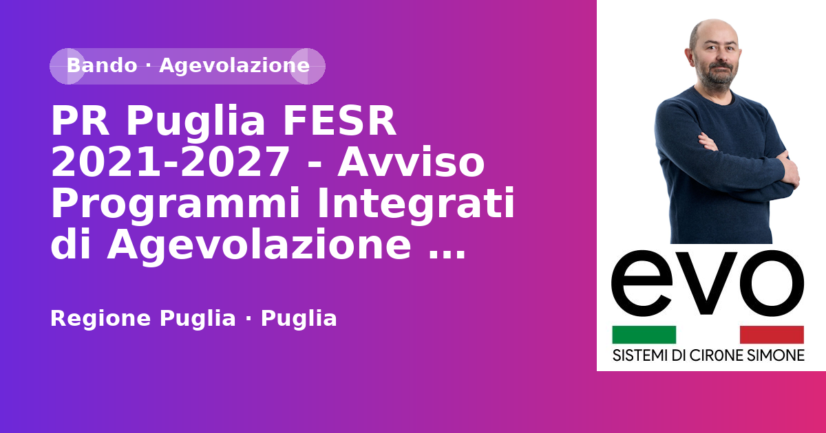 PR Puglia FESR 2021-2027 - Avviso Programmi Integrati di Agevolazione Turismo (PIA Turismo)