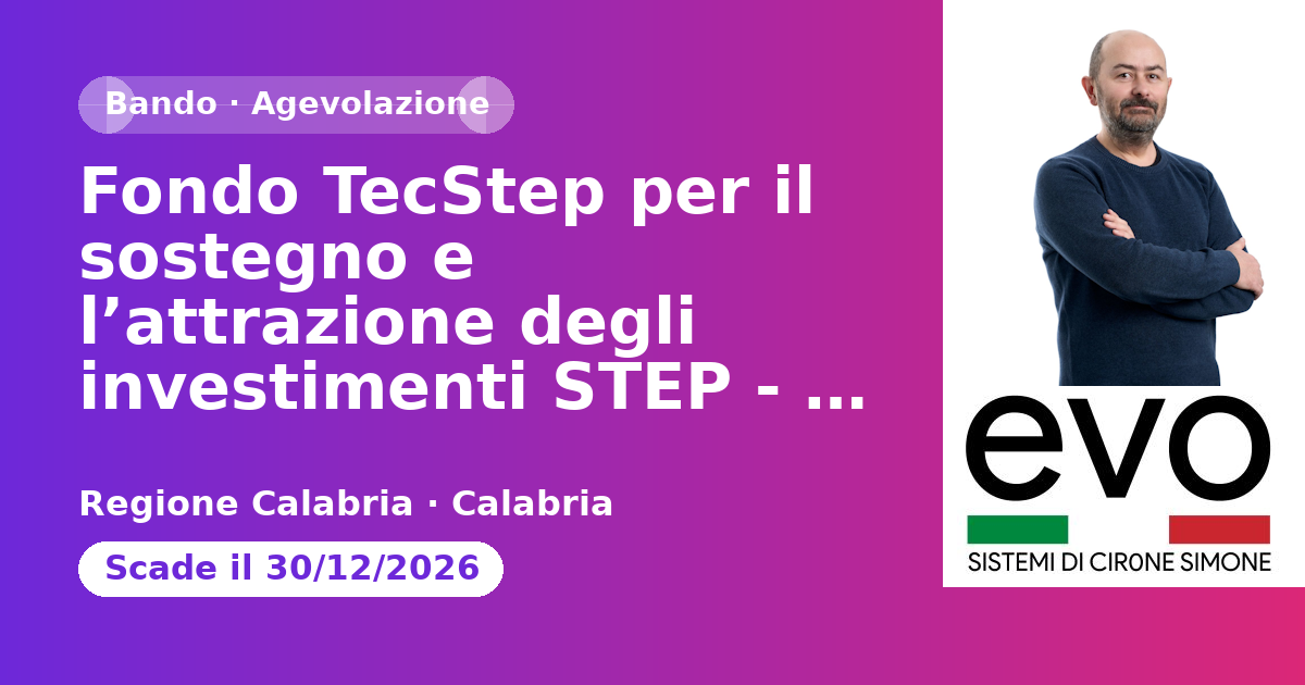 Anteprima: Fondo TecStep per il sostegno e l’attrazione degli investimenti STEP - PR Cala…
