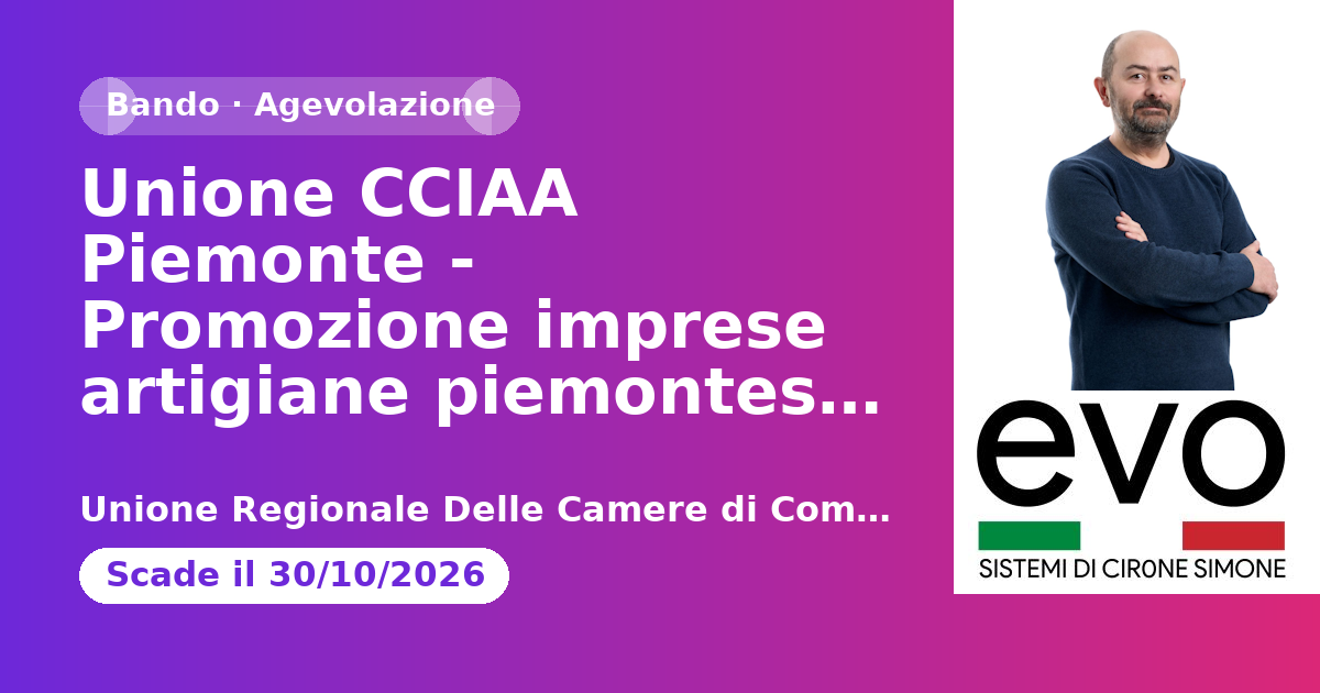 Unione CCIAA Piemonte - Promozione imprese artigiane piemontesi per la partecipazione a fiere 2026