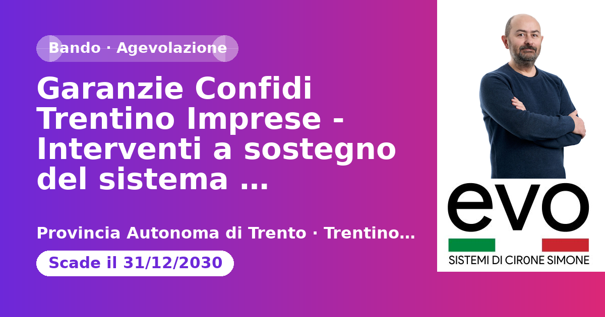 Garanzie Confidi Trentino Imprese - Interventi a sostegno del sistema economico trentino