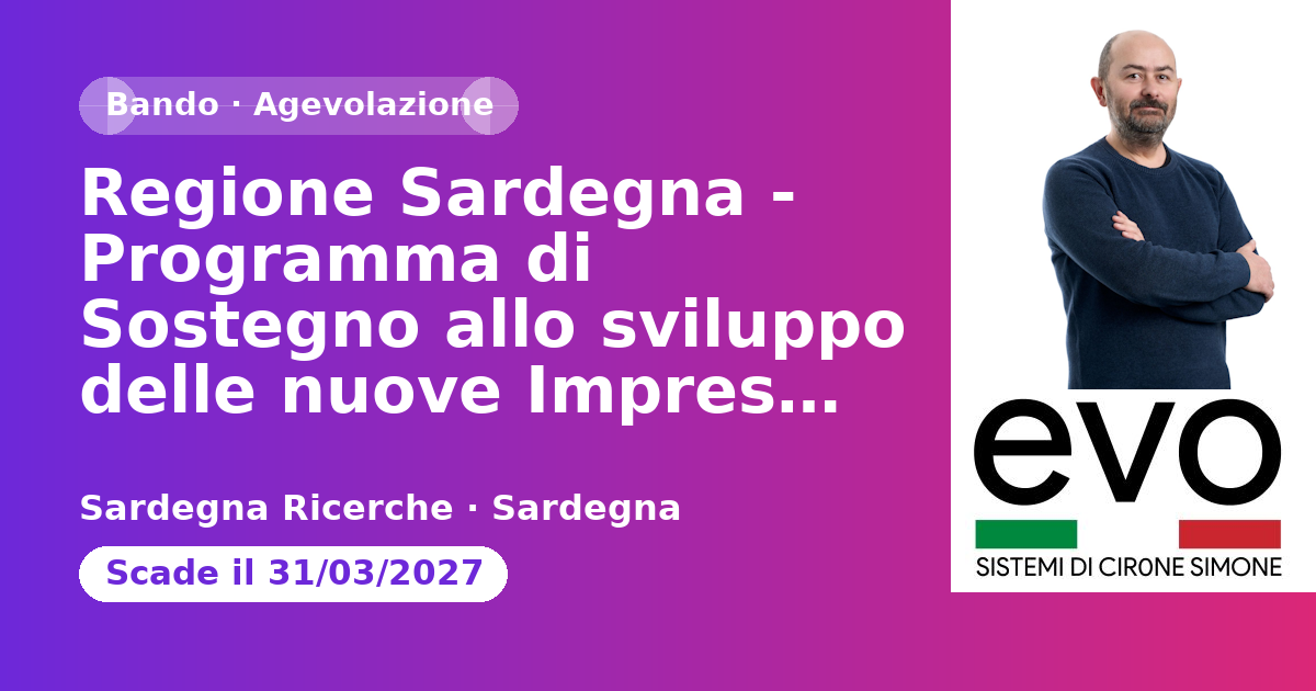 Regione Sardegna - Programma di Sostegno allo sviluppo delle nuove Imprese Innovative
