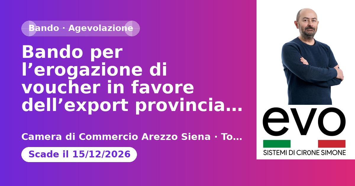 Bando per l’erogazione di voucher in favore dell’export provinciale senese - Anno 2026