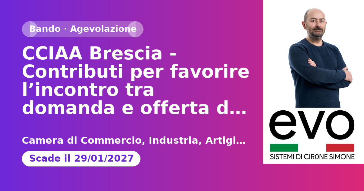 CCIAA Brescia - Contributi per favorire l’incontro tra domanda e offerta di lavoro e promuovere l’occupazione delle persone in situazione di vulnerabilità e svantaggio - AGEF 2602