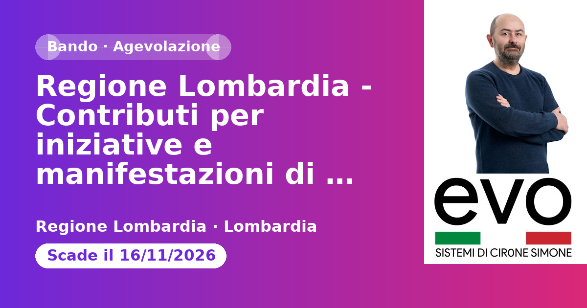 Anteprima: Regione Lombardia - Contributi per iniziative e manifestazioni di rilievo regi…