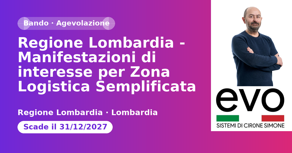 Anteprima: Regione Lombardia - Manifestazioni di interesse per Zona Logistica Semplificata