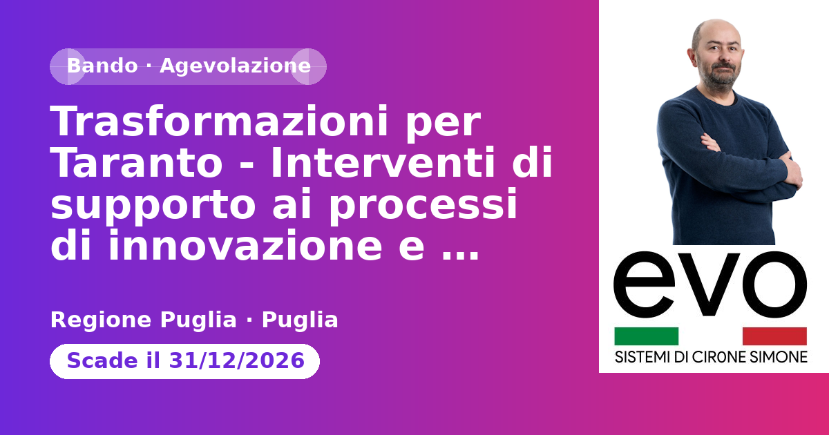 Trasformazioni per Taranto - Interventi di supporto ai processi di innovazione e diversificazione del tessuto economico-produttivo