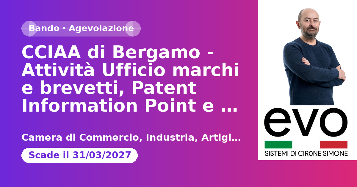 CCIAA di Bergamo - Attività Ufficio marchi e brevetti, Patent Information Point e servizi a supporto 2026