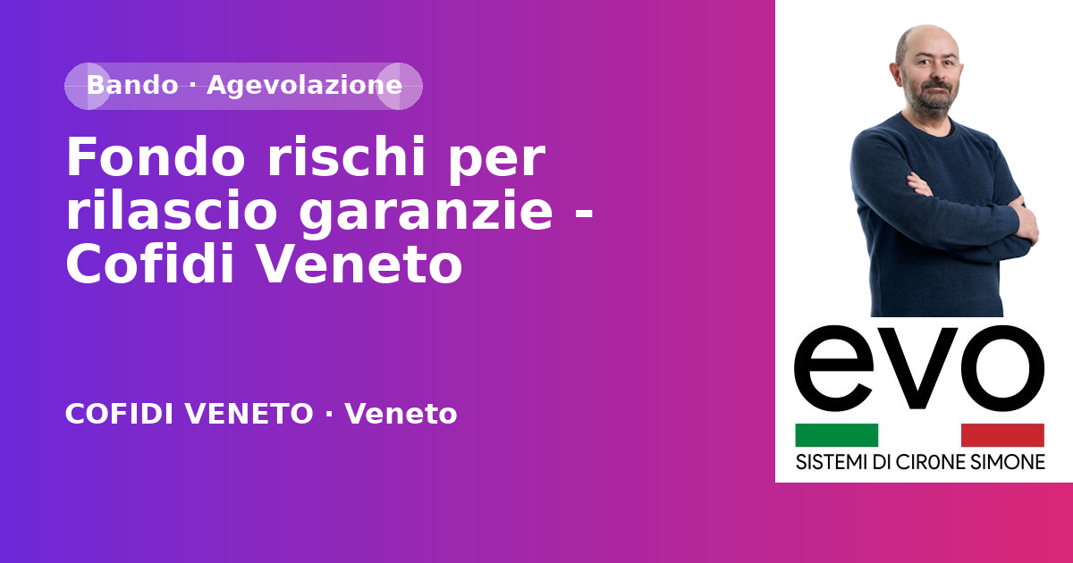 Fondo rischi per rilascio garanzie - Cofidi Veneto