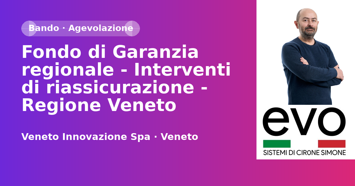 Fondo di Garanzia regionale - Interventi di riassicurazione - Regione Veneto