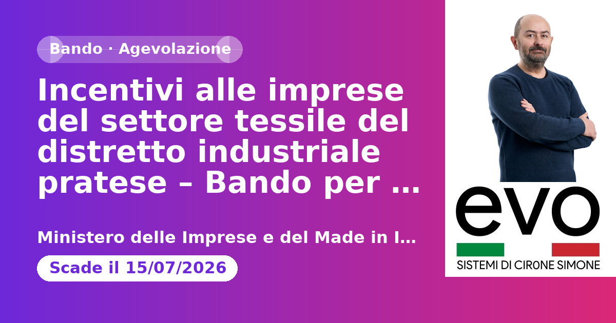 Incentivi alle imprese del settore tessile del distretto industriale pratese – Bando per investimenti finalizzati alla sostenibilità socio-ambientale della produzione e alla trasformazione digitale