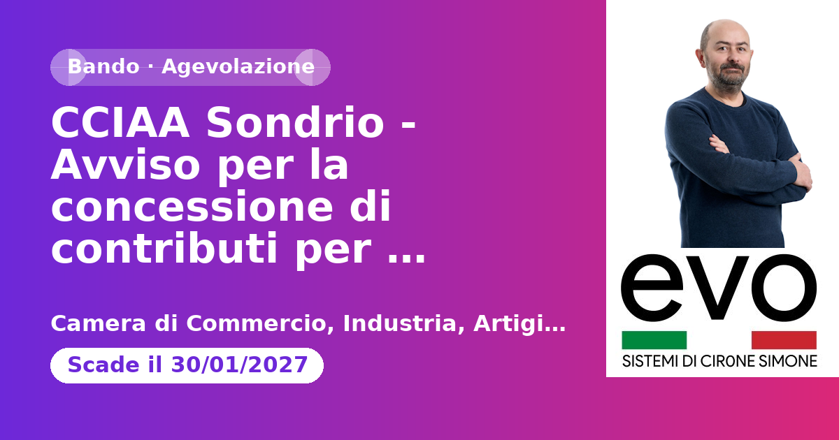 Anteprima: CCIAA Sondrio - Avviso per la concessione di contributi per l'attivazione di p…