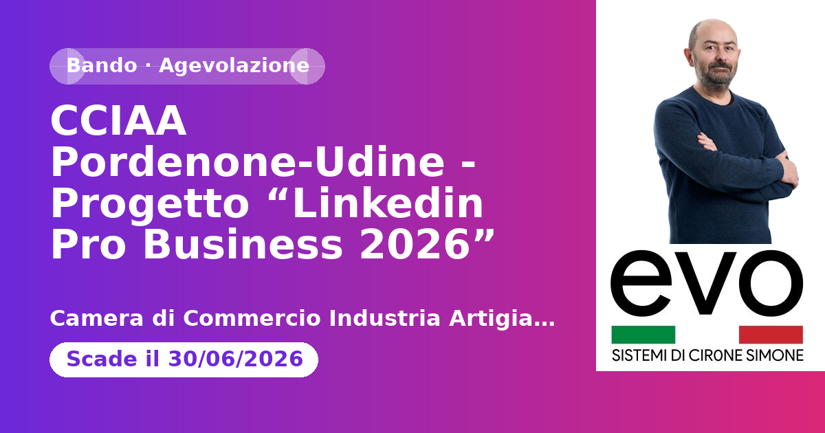 CCIAA Pordenone-Udine - Progetto “Linkedin Pro Business 2026”