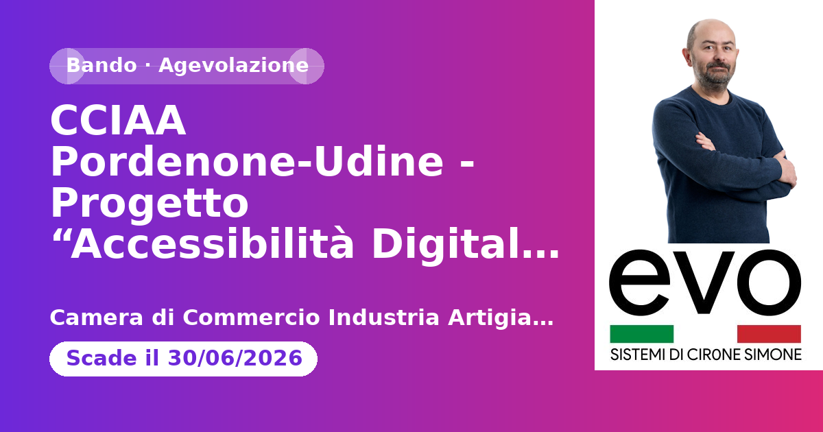 CCIAA Pordenone-Udine - Progetto “Accessibilità Digitale 2026”