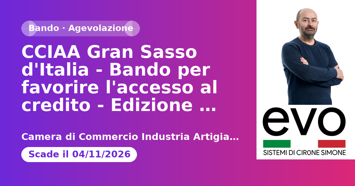 Anteprima: CCIAA Gran Sasso d'Italia - Bando per favorire l'accesso al credito - Edizione…
