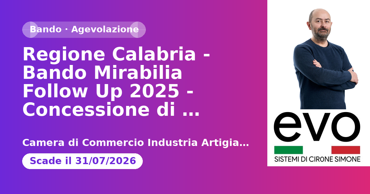 Regione Calabria - Bando Mirabilia Follow Up 2025 - Concessione di contributi per la promozione di iniziative da avviare sul mercato estero con buyer/Tour Operator Mirabilia 2025