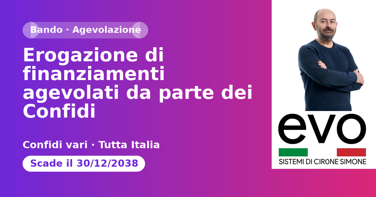 Erogazione di finanziamenti agevolati da parte dei Confidi
