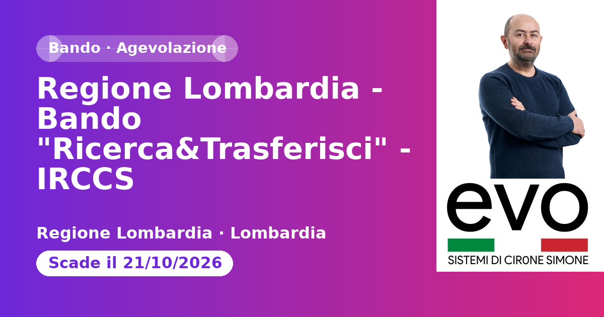 Regione Lombardia - Bando "Ricerca&Trasferisci" - IRCCS