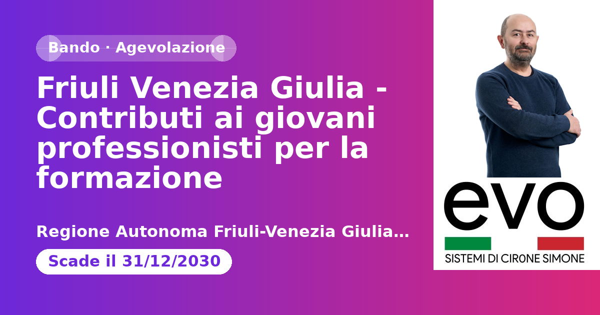 Anteprima: Friuli Venezia Giulia - Contributi ai giovani professionisti per la formazione