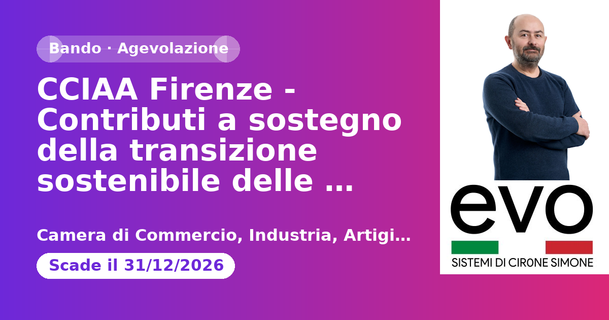 CCIAA Firenze - Contributi a sostegno della transizione sostenibile delle micro, piccole e medie imprese turistiche della città metropolitana di Firenze - Anno 2026