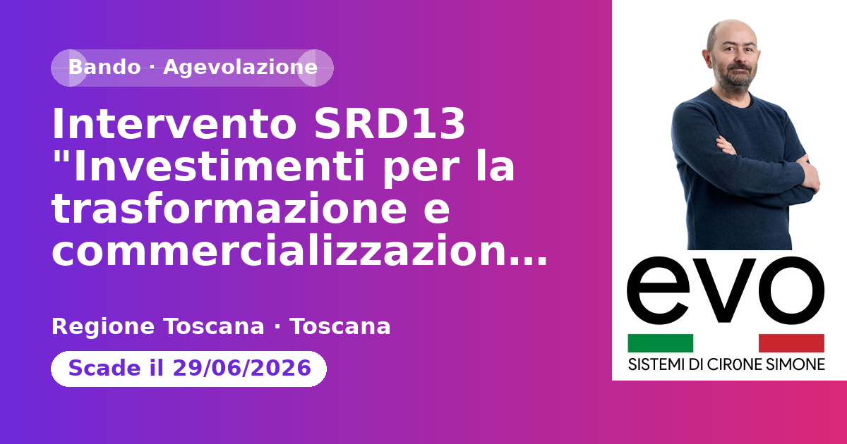 Intervento SRD13 "Investimenti per la trasformazione e commercializzazione dei prodotti agricoli" 2026 - GAL Terre Etrusche
