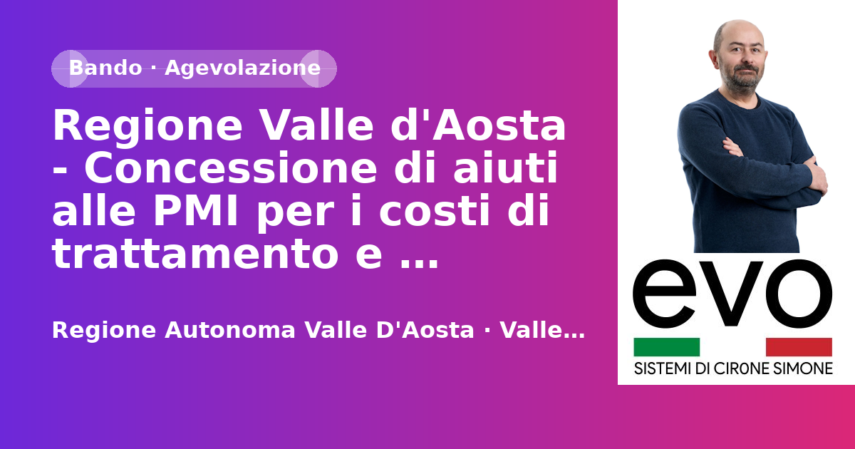 Regione Valle d'Aosta - Concessione di aiuti alle PMI per i costi di trattamento e valorizzazione del siero residuo lavorazioni lattiero casearie