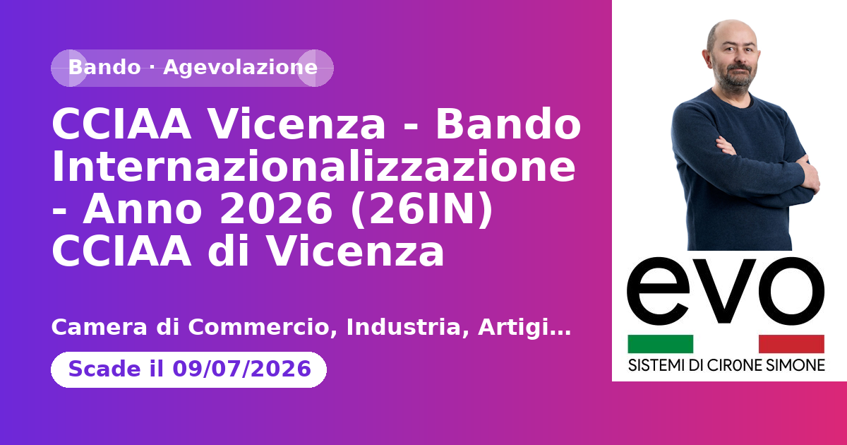 CCIAA Vicenza - Bando Internazionalizzazione - Anno 2026 (26IN) CCIAA di Vicenza
