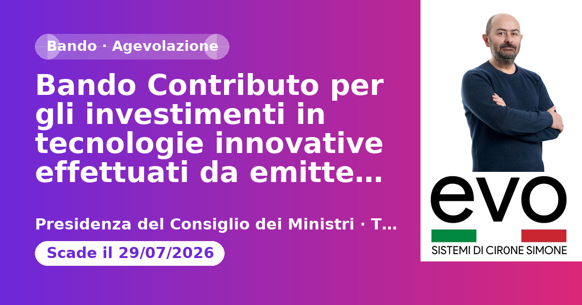 Bando Contributo per gli investimenti in tecnologie innovative effettuati da emittenti te…