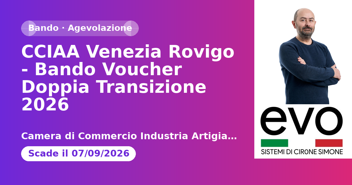 CCIAA Venezia Rovigo - Bando Voucher Doppia Transizione 2026