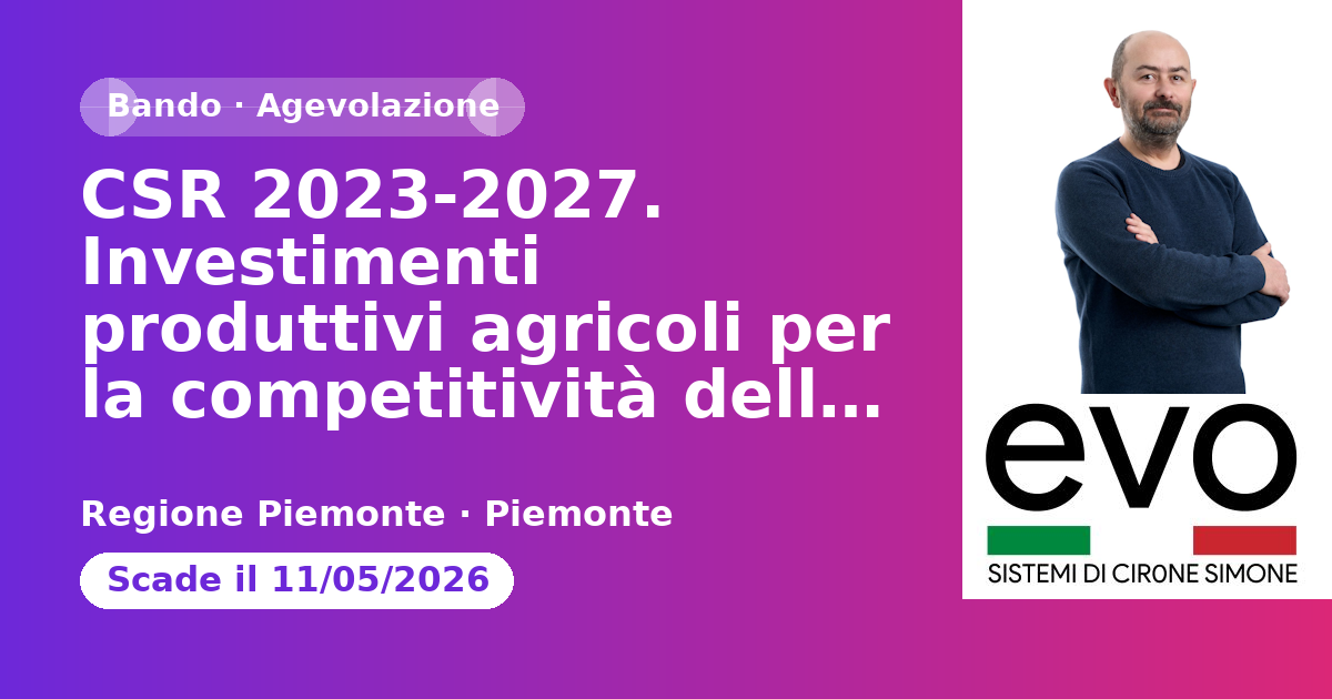 CSR 2023-2027. Investimenti produttivi agricoli per la competitività delle aziende agrico…