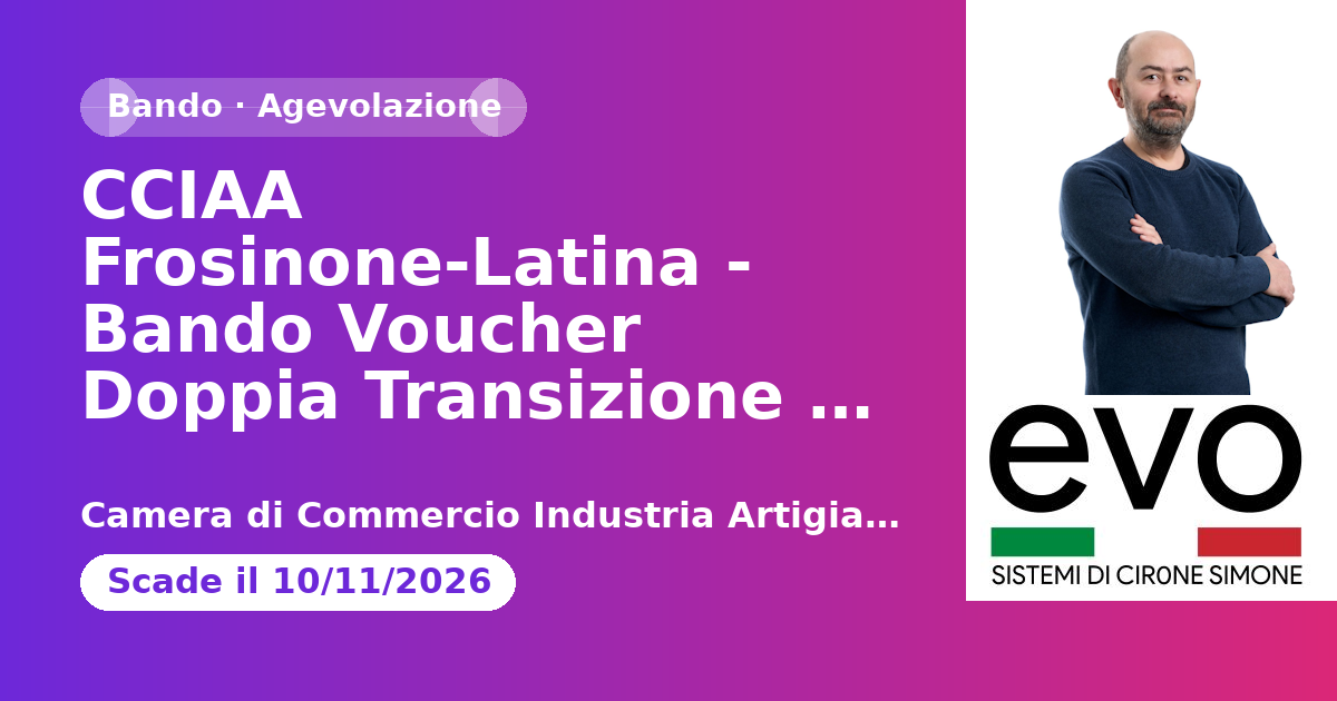 CCIAA Frosinone-Latina - Bando Voucher Doppia Transizione Digitale ed Ecologica Anno 2026