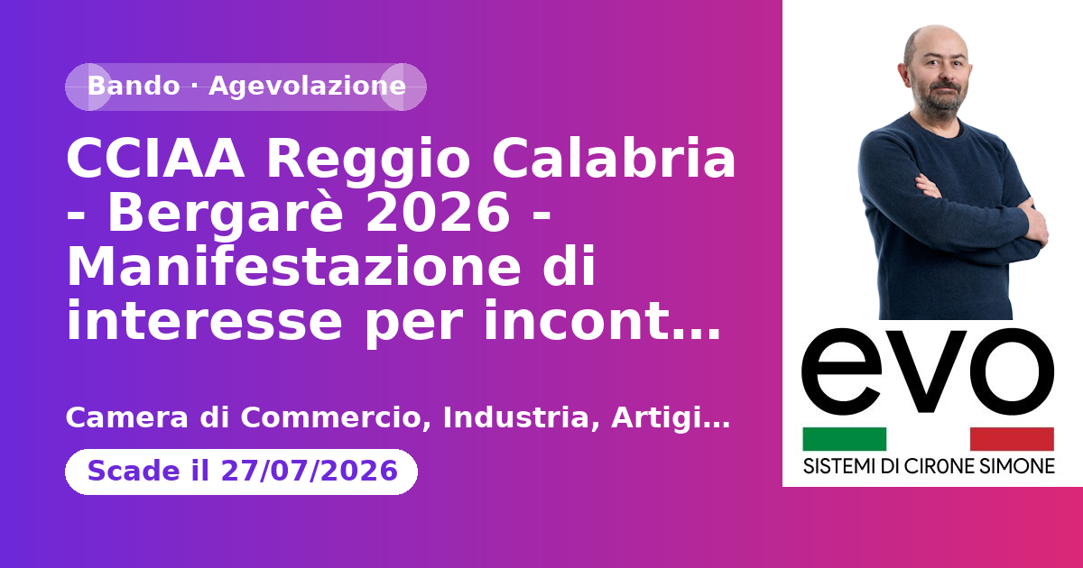 CCIAA Reggio Calabria - Bergarè 2026 - Manifestazione di interesse per incontri B2B con o…