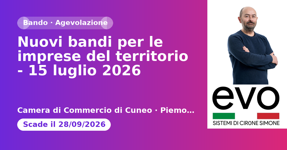 Nuovi bandi per le imprese del territorio - 15 luglio 2026