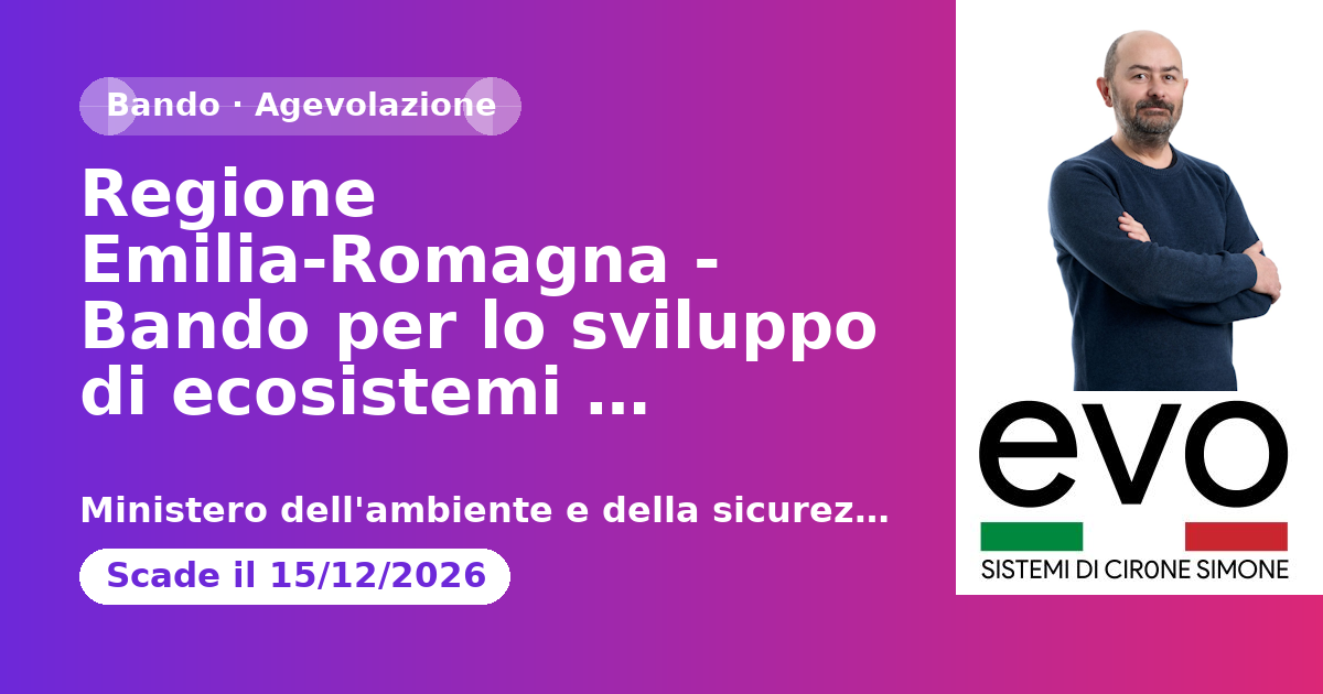 Regione Emilia-Romagna - Bando per lo sviluppo di ecosistemi territoriali innovativi in a…