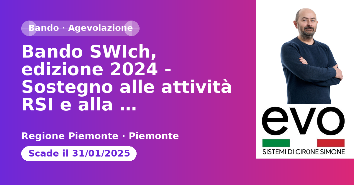 Bando SWIch, edizione 2024 - Sostegno alle attività RSI e alla valorizzazione economica dell'innovazione