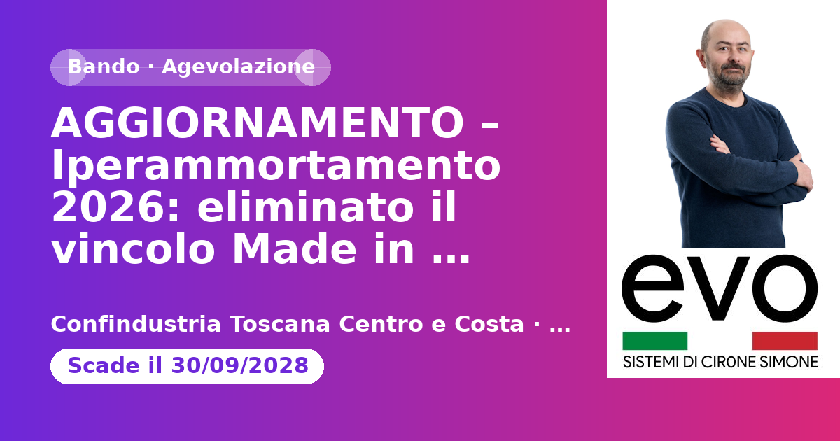Anteprima: AGGIORNAMENTO – Iperammortamento 2026: eliminato il vincolo Made in EU/SEE