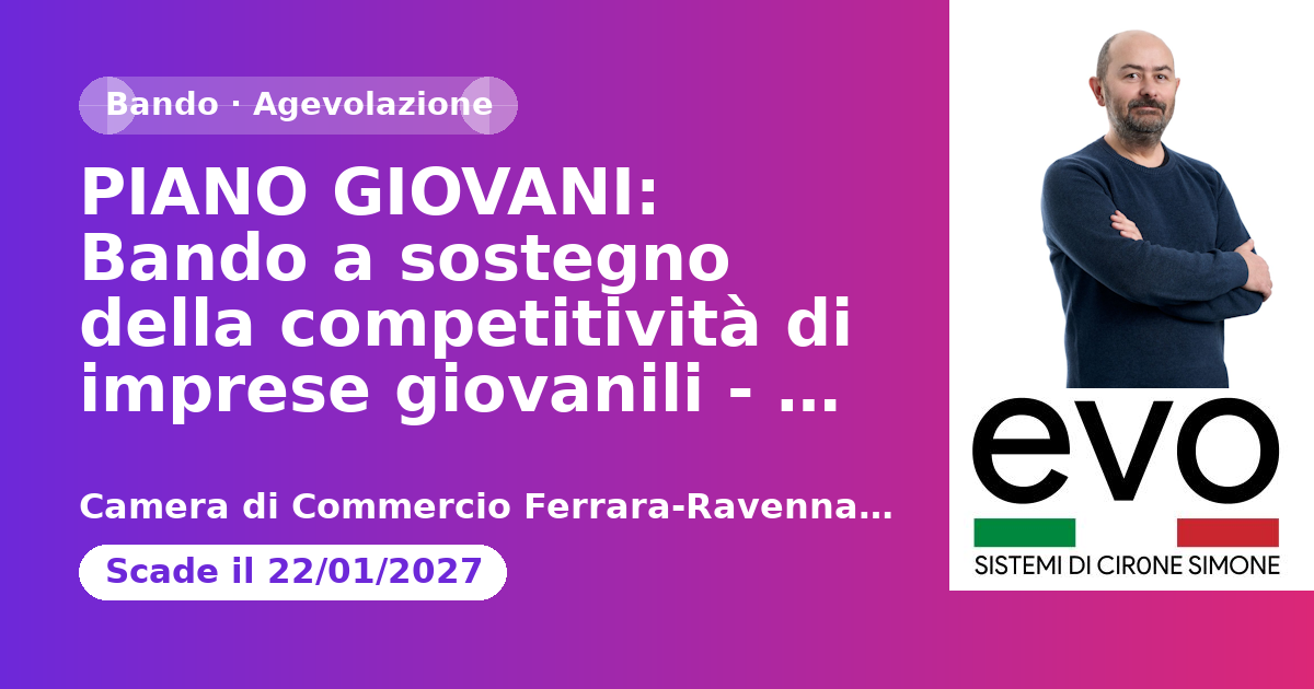 PIANO GIOVANI: Bando a sostegno della competitività di imprese giovanili - edizione 2026
