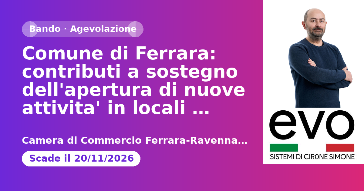 Anteprima: Comune di Ferrara: contributi a sostegno dell'apertura di nuove attivita' in l…