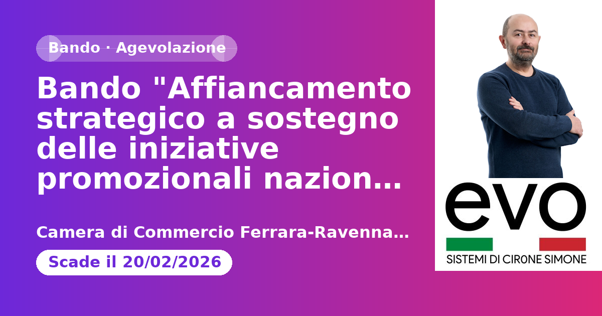 Bando "Affiancamento strategico a sostegno delle iniziative promozionali nazionali ed internazionali"