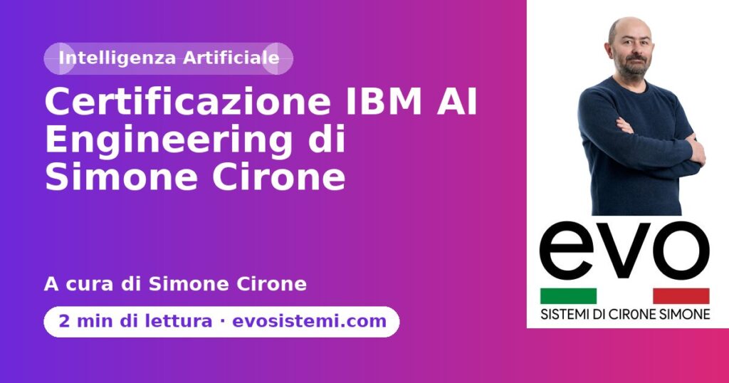 Certificazione IBM AI Engineering di Simone Cirone