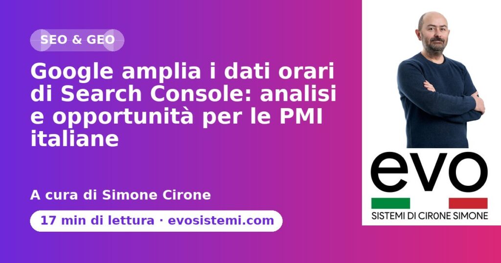 Google amplia i dati orari di Search Console: analisi e opportunità per le PMI italiane