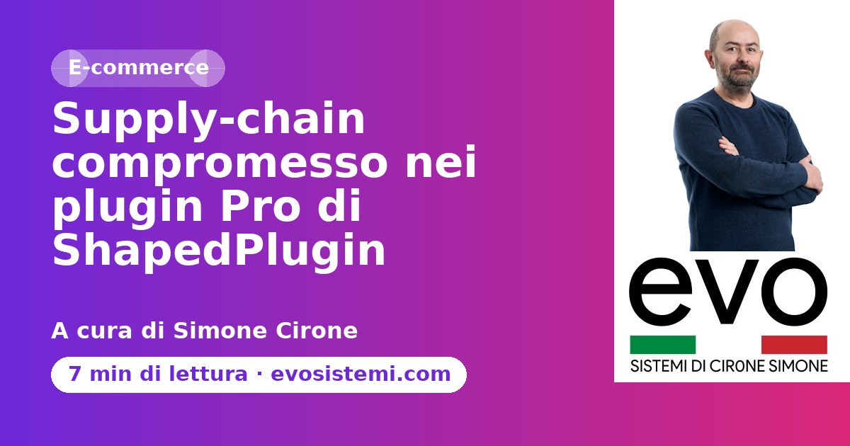 Supply‑chain compromesso nei plugin Pro di ShapedPlugin